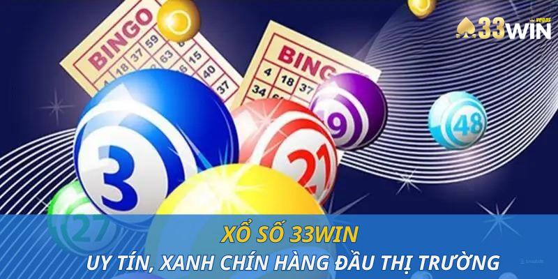 Sân Chơi Xổ Số 33win - Điểm Hẹn Lý Tưởng Cho Lô Thủ 2024 1 Sảnh game xổ số 33win uy tín, xanh chín hàng đầu thị trường