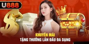 Khuyến mãi U888 nhận 188k siêu hot thị trường